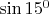 $\sin15^{0}$