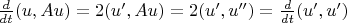 $\frac{d}{dt}(u,Au) = 2 (u', Au) = 2 (u', u'') = \frac{d}{dt}(u',u')$