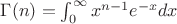 $\Gamma (n)=\int_0^{\infty} x^{n-1} e^{-x} dx$