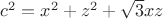 $c^2=x^2+z^2+\sqrt{3}xz$