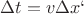 $\Delta {t}=v \Delta {x`}$