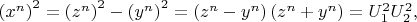 $\[{\left( {{x^n}} \right)^2} = {\left( {{z^n}} \right)^2} - {\left( {{y^n}} \right)^2} = \left( {{z^n} - {y^n}} \right)\left( {{z^n} + {y^n}} \right) = U_1^2U_2^2,\]$