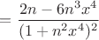$=\dfrac{2n-6n^3 x^4}{(1+n^2 x^4)^2}$