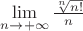 $\lim\limits_{n\to+\infty}\frac{\sqrt[n]{n!}}{n}$