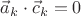 $\vec a_k\cdot\vec c_k=0$