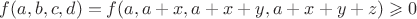$f(a,b,c,d)=f(a,a+x,a+x+y,a+x+y+z)\geqslant0$
