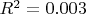 $R^2=0.003$