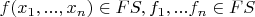 $f(x_1,...,x_n)\in FS, f_1,...f_n\in FS$