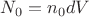 $N_0=n_0dV$