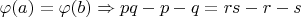 $\varphi(a)=\varphi(b) \Rightarrow pq-p-q=rs-r-s$