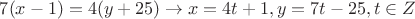 $7(x-1)=4(y+25)\to x=4t+1,y=7t-25,t\in Z$