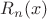 $R_n(x)$ $R_n(x)$