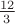 $\frac{12}{3}$