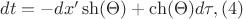 $dt= -dx'\sh(\Theta) + \ch(\Theta)d\tau, \eqno{(4)}$