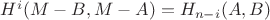 $H^i(M-B,M-A) = H_{n-i}(A,B)$