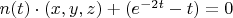$n(t)\cdot(x,y,z)+(e^{-2t}-t)=0$