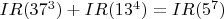 $IR(37^3)+IR(13^4)=IR(5^7)$