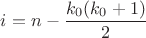 $i=n-\dfrac{k_0(k_0+1)}{2}$