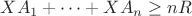 $XA_1 + \dots + XA_n \geq  nR$