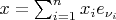 $x=\sum_{i=1}^nx_ie_{\nu_i}$