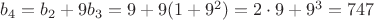 $b_4=b_2+9b_3=9+9(1+9^2)=2\cdot9+9^3=747$