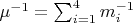 $\mu^{-1} = \sum_{i=1}^{4}{m^{-1}_i}$