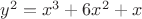 $y^2=x^3+6x^2+x$