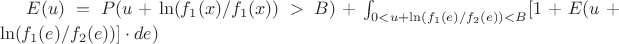 $E(u) = P(u + \ln( f_{1}(x)/f_{1}(x) ) > B ) + \int_{0 < u + \ln( f_{1}(e) / f_{2}(e) ) < B } [1 + E(u + \ln( f_{1}(e) / f_{2}(e) )] \cdot de)$
