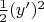 $\frac 12(y')^2$