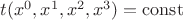 $t(x^0, x^1, x^2, x^3) = \operatorname{const}$