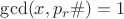 $\gcd(x,p_r\#)=1$