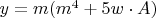 $y=m(m^4+5w\cdot A)$