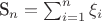 S_n = \sum_{i=1}^n \xi_i
