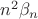 $n^2\beta_n$