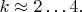 $k\approx 2\ldots 4.$