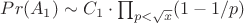 $Pr(A_1) \sim C_1\cdot \prod_{p<\sqrt{x}}(1-1/p)$