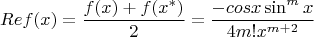 $$Re f(x)=\frac{f(x)+f(x^*)}{2}=\frac{-cos x\sin^m x}{4m!x^{m+2}}$$