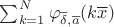 $\sum_{k=1}^N \varphi_{\overline\delta, \overline a} (k\overline x)$