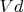$Vd$