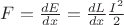 $F = \frac{dE}{dx} = \frac{dL}{dx}\frac{I^2}{2}$