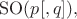 $\mathrm{SO}(p[,q]),$