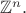 $\mathbb{Z}^n.$