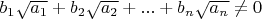 $b_1\sqrt{a_1}+b_2\sqrt{a_2}+...+b_n\sqrt{a_n} \ne 0$