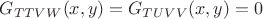 $G_{TTVW}(x,y)=G_{TUVV}(x,y)=0$