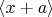 $\left<x+a\right>$