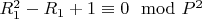 $R_1^2 -R_1 + 1\equiv 0\mod P^2$