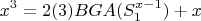 $$x^3 =2(3)BGA(S_{1}^{x-1})+x$$