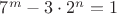 $7^m - 3\cdot 2^n = 1$