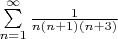 $\sum\limits_{n=1}^{\infty} \frac{1}{n(n+1)(n+3)}$