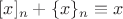 $[x]_n+\{x\}_n\equiv x$